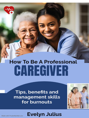 cover image of How to be a professional caregiver